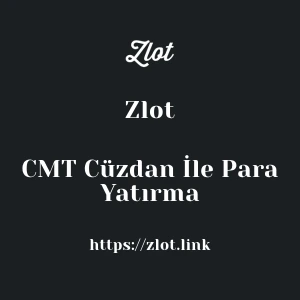 Zlot CMT Cüzdan İle Para Yatırma