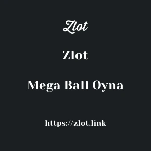 Zlot Mega Ball Oyna