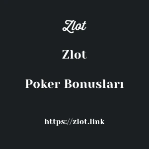 Zlot Poker Bonusları