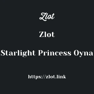 Zlot Starlight Princess Oyna